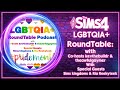 LGBTQIA+ RoundTable: Co-hosts with kevthebuildr & theawfulgaymer Guests Sims kingdoms & Reekyteek