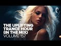 UPLIFTING TRANCE HOUR IN THE MIX VOL. 157 [FULL SET]