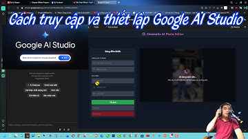 Học ngay cách dùng Google AI Studio Để TÙY BIẾN ẢNH SIÊU ĐỘC ĐÁO miễn phí