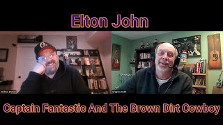 ELTON JOHN – Captain Fantastic and the Brown Dirt Cowboy | INTO THE MUSIC REACTION | Greg & Andy