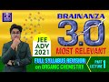 ✅ Full Syllabus Organic (Part 1) | 🔥 BRAINANZA 3.0 || JEE Advance 2021 || IITian Explains 🔥