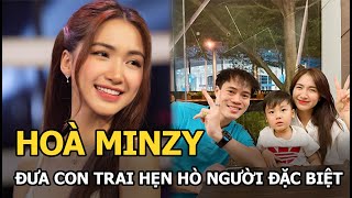 Hòa Minzy đưa con trai hẹn hò 