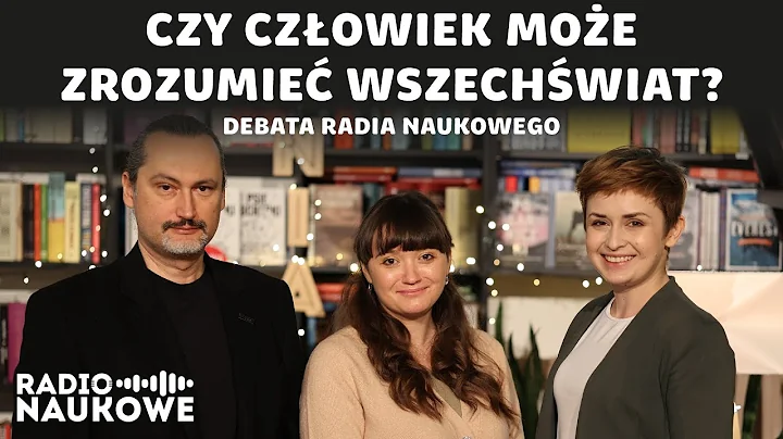 Czy czowiek moe zrozumie Wszechwiat? dr Barbara Bi...