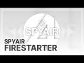 SPYAIR 『Firestarter』 가사/해석/발음