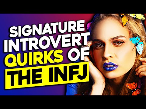 9 Signature Quirks Of The INFJ As An Introvert