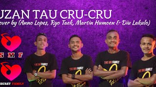 Lagu Dansa Terbaru UZAN TAU CRU-CRU (Cipt.NN) | Cover by Ano Lopes_Ryo Taek_Martyn Humoen_Diu Lakulo