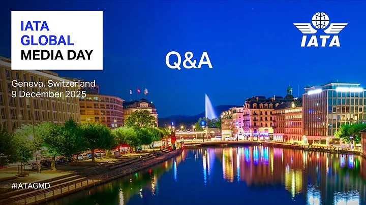 Morning Session Q&A | IATA Global Media Day 2025