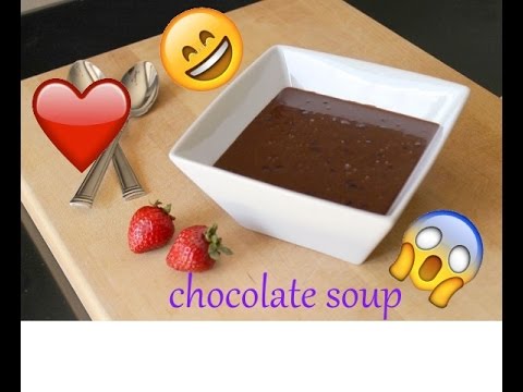 HOMEMADE CHOCOLATE SOUP