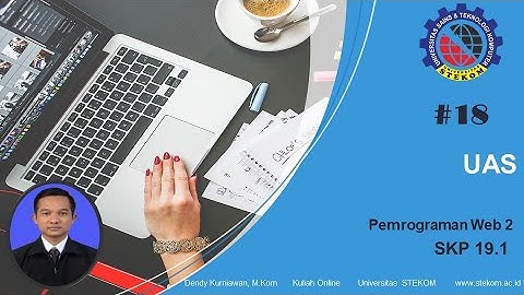Intruksi UAS Pemrograman Web 2 || Kuliah Menyenangkan di SemarangStekom