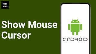 How to Show Mouse Cursor on Android Phone ? Profile