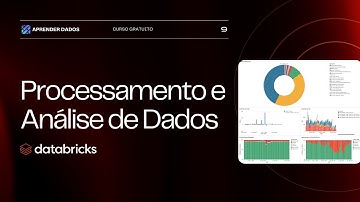 Processamento e análise de dados com Databricks | Curso Aprendendo Databricks