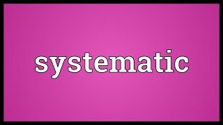Systematic Meaning