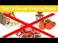 Top 10 Cancer Causing Foods You Should Avoid