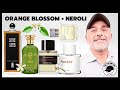 Top 20 ORANGE BLOSSOM + NEROLI FRAGRANCES | Fresh, Citrusy, Floral Fragrances For Spring