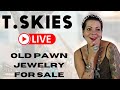 Vintage Native American Jewelry | T.Skies LIVE Sale  | Old Pawn Jewelry For Sale