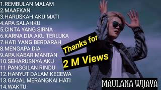 🔴 || MAULANA WIJAYA ||FULL ALBUM