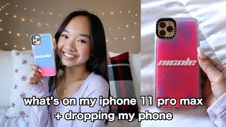 What's on my iPhone 11 Pro Max! + dropping my phone | Nicole Laeno