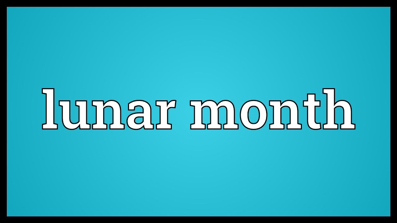 Lunar Month Meaning YouTube