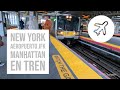 New York: llegar en tren desde el aeropuerto JFK