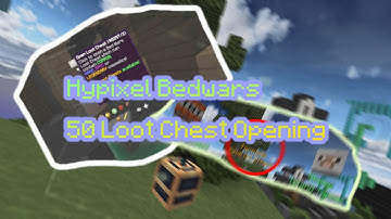 Hypixel Bedwars 50 Loot Chest Opening