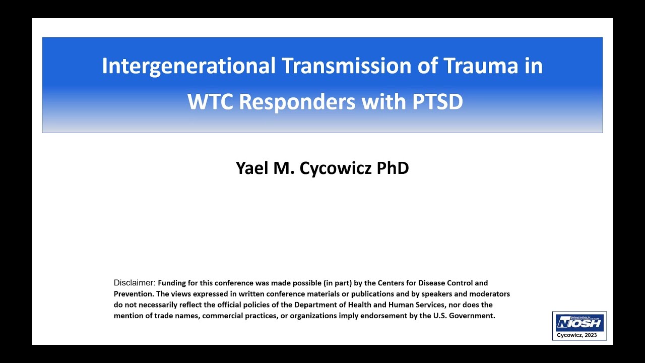 Intergenerational Transmission of Trauma in WTC Responders with PTSD