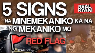 SUNDAY SPECIAL: 5 SIGNS NA RED FLAG ANG MEKANIKO MO