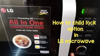 How to use child lock in LG microwave oven | how to use child lock in microwave #microwavechildlock