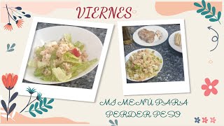 Mi Menú Para Perder Peso Con Recetas Viernes