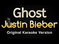 Ghost - Justin Bieber (Karaoke Songs With Lyrics - Original Key)
