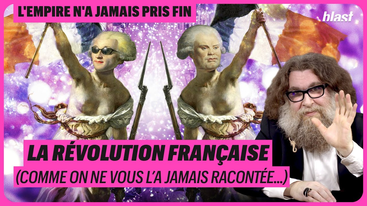 LA RÉVOLUTION FRANÇAISE (COMME ON NE VOUS L'A JAMAIS RACONTÉE) - ÉPISODE 13