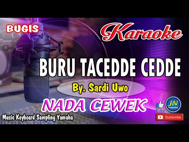 BURU TACEDDE CEDDE_Bugis KARAOKE Cover Keyboard Nada Cewek+Lirik class=