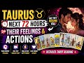 Taurus ♉ Next 72 Hours 🔮 Their Feelings & Actions | Are They Missing You? | Timeless Tarot Reading