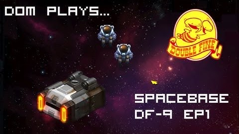 Dom speelt: Ruimtebasis DF-9 (Alfa) - Deel 2