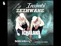 INSIMBI ZEZHWANE - Ichalaha(Official Audio) IMBEMBA