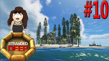Stranded Deep Update 0.24! New Storage & New Start Ft. Lorde | Part 10 | Stranded Deep Walkhtrough