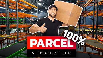 I Completed 100% of Parcel Simulator!