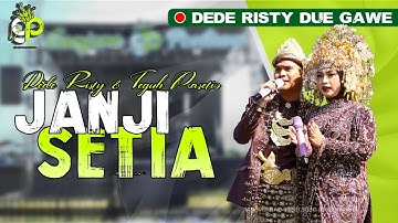 JANJI SETIA VOC. DEDE RISTY FEAT MAS TEGUH | LIVE MUSIC GANJENE PANTURA