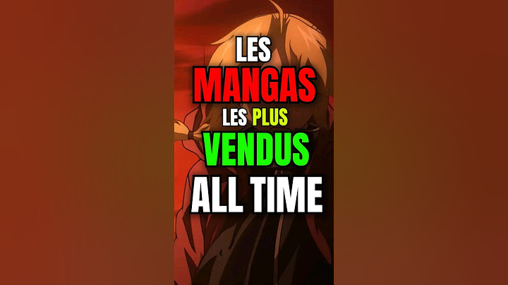 Les Mangas Les plus Vendu ALL TIME