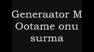 Generaator M Ootame onu surma