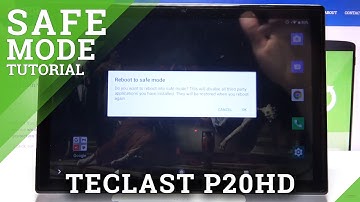 How to Enter Safe Mode in TECLAST P20HD – Run Device In Safe Mode