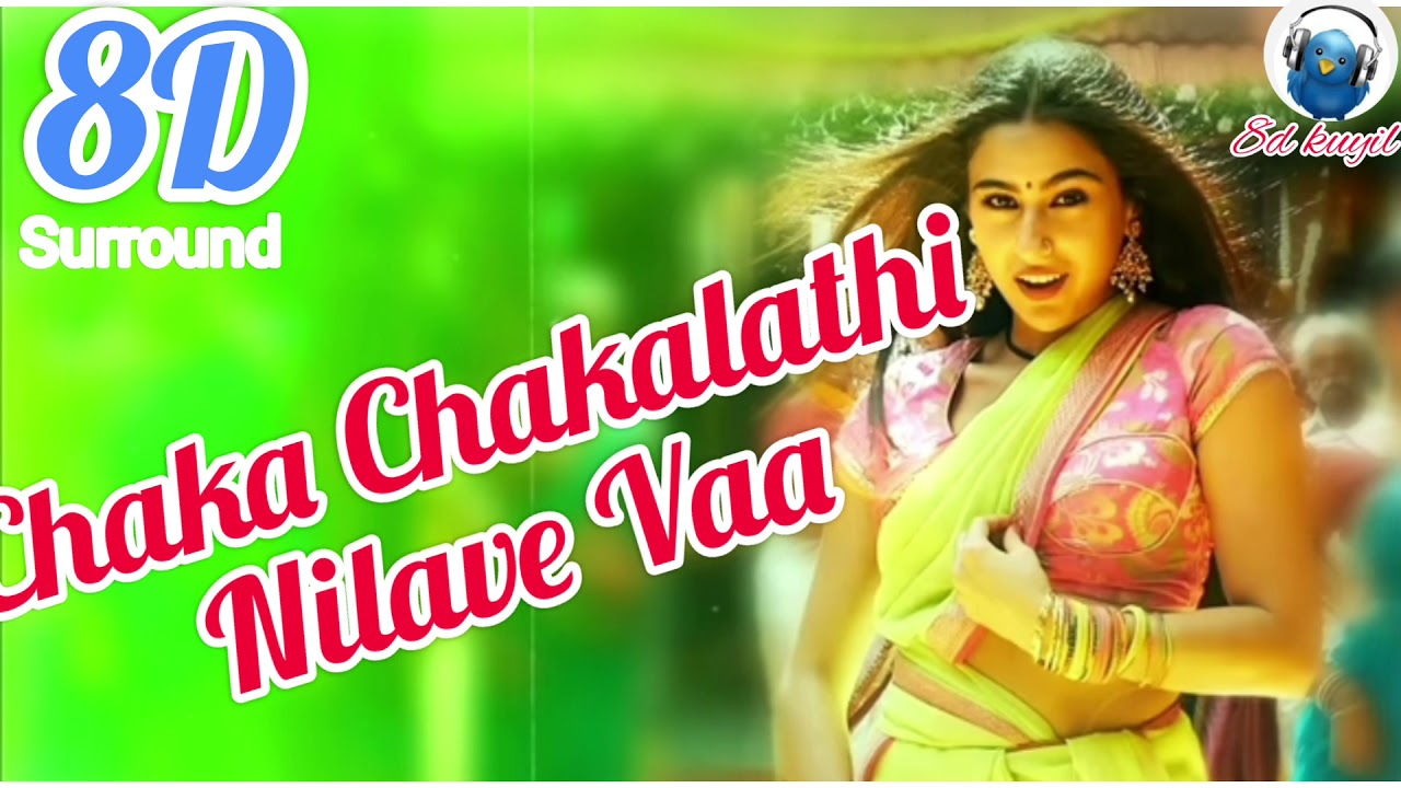 Chaka Chakalathi 8D 🎧 | Galatta kalyaanam |A.R.Rahman | 8D Kuyil