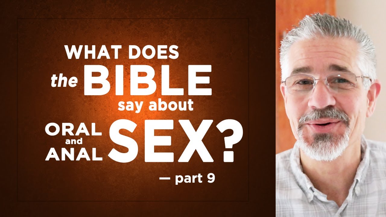 the Bible Say About Oral and Anal Sex