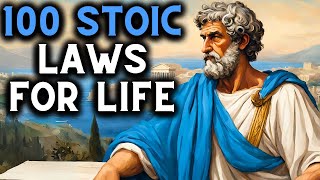 100 Stoic Laws So You Don't Screw Up Your Life