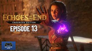 Echoes Of The End Ep13 - Time For Ryn To Rescue Abram!