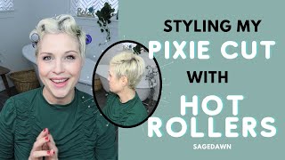 Styling My Pixie Cut with Hot Rollers