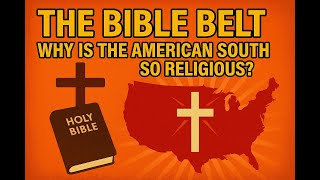 Famous The Bible Belt: Why is the American South so Religious? Wealth
