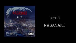 Efed - Nagasaky Official Video Music