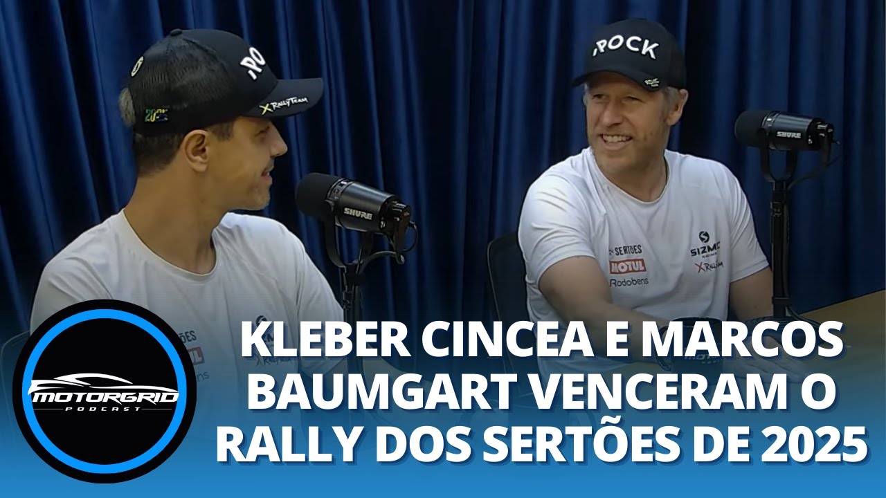 Kleber Cincea e Marcos Baumgart venceram o Rally dos Sertões de 2025 | Motorgrid Podcast