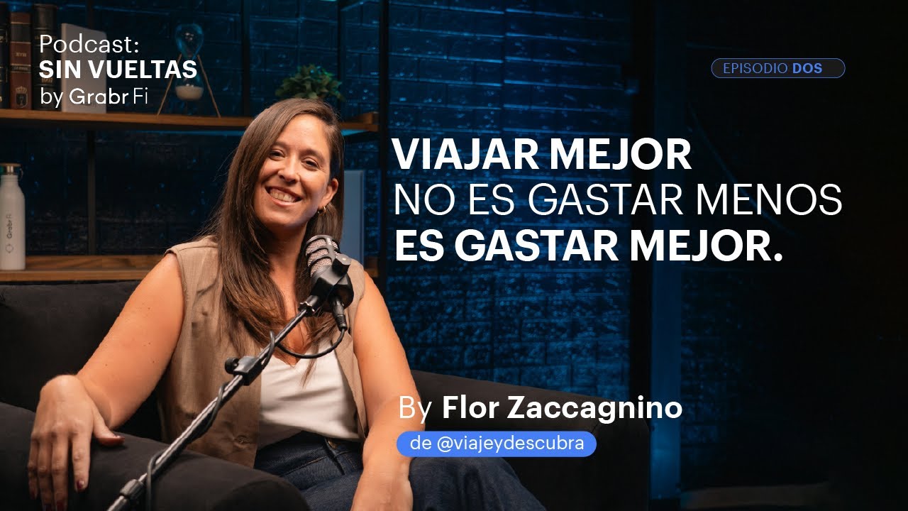 Episodio 2: "Viajar mejor no es gastar menos, es gastar mejor" con Flor Zaccagnino @viajeydescubra
