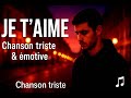 Je T Aime Chanson D Amour Triste Douleur Absence 